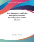Rest, Suggestion And Other Therapeutic Measures In Nervous And Mental Diseases - Book