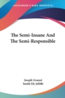 The Semi-Insane And The Semi-Responsible - Book