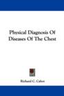 Physical Diagnosis Of Diseases Of The Chest - Book
