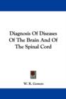 Diagnosis Of Diseases Of The Brain And Of The Spinal Cord - Book