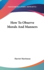 How To Observe Morals And Manners - Book