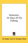 Salmonia : Or Days Of Fly Fishing - Book