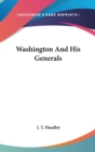 Washington And His Generals - Book
