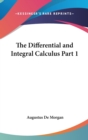 The Differential and Integral Calculus Part 1 - Book