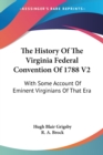 THE HISTORY OF THE VIRGINIA FEDERAL CONV - Book