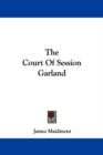 The Court Of Session Garland - Book