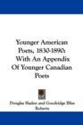 YOUNGER AMERICAN POETS, 1830-1890: WITH - Book