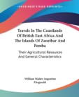 TRAVELS IN THE COASTLANDS OF BRITISH EAS - Book