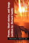 Poems, Short stories, and Songs (written by : Richard Smith) - Book