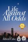 Life Against All Odds - Book