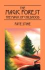 The Magic Forest : The Magic of Childhood - Book