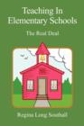 Teaching in Elementary Schools : The Real Deal - Book