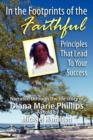 In the Footprints of the Faithful : Principles That Lead to Your Success - Book