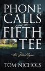 Phone Calls from the Fifth Tee - The Mulligan - Book