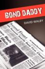 Bond Daddy - Book