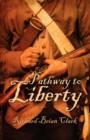 Pathway to Liberty - Book