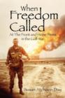 When Freedom Called : At the Front and Home Front in the Gulf War - Book