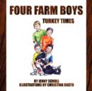 Four Farm Boys : Turkey Times - Book