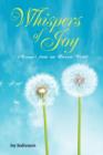 Whispers of Joy : Messages from an Unseen World - Book