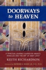 Doorways to Heaven : A Spiritual Journey Guided by Angels, Miracles and the Art of Andy Lakey - Book