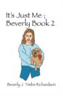 It's Just Me; Beverly Book 2 - Book