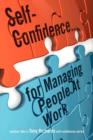 Self-Confidence...for Managing People at Work - Book