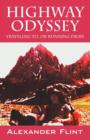Highway Odyssey : Traveling To, or Running from - Book