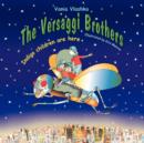 The Versaggi Brothers : Indigo Children Are Here - Book