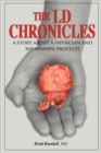 The LD Chronicles : A Story about a Physician and His Missing Prostate - Book