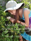 Middle School Science Education : Building Foundations of Scientific Understanding, Vol. III, Grades 6-8 - Book