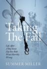Taking the Fall : Life After a Boy Scout Zip-Line Ride Went Horribly Wrong - Book