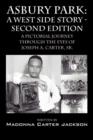 Asbury Park : A West Side Story -Second Edition: A Pictorial Journey Through the Eyes of Joseph A. Carter, Sr. - Book