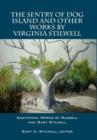 The Sentry of Dog Island and Other Works by Virginia Stilwell : Additional Works by Russell and Gary Stilwell - Book