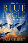 Blue Eagle : Book II: Ascendance - Book