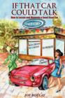 If That Car Could Talk : How to Locate and Maintain a Good Used Car - Book
