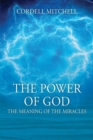 The Power of God : The Meaning of the Miracles - Book