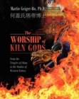The Worship of Kiln Gods : From the Temples of China to the Studios of Western Potters - Book