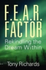 F.E.A.R. Factor : Rekindling the Dream Within - Book