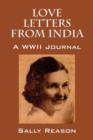 Love Letters from India : A WWII Journal - Book