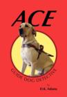 Ace : Guide Dog Detective - Book
