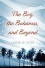 And Beyond the Bog, the Bahamas - Book