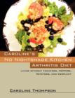 Caroline's No Nightshade Kitchen : Arthritis Diet - Living without tomatoes, peppers, potatoes, and eggplant! - Book
