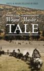 The Wagon Master's Tale - Book