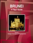Brunei A "Spy" Guide Volume 1 Strategic Information and Developments - Book