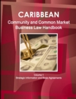 Caribbean Community and Common Market Business Law Handbook Volume 1 Strategic Information and Basic Agreements - Book