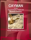 Cayman Islands Export-Import, Trade and Business Directory - Strategic Information and Contacts - Book