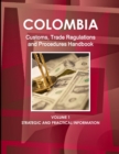 Colombia Customs, Trade Regulations and Procedures Handbook - Book