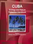 Cuba Ecology and Nature Protection Handbook Volume 1 Strategic Information and Regulations - Book