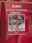 Dubai Industrial and Business Directory Volume 1 Strategic Information and Contacts - Book