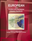 EU Aviation and Aerospace Industry Handbook Volume 1 Aviation Industry : Strategic Information, Regulations, Contacts - Book